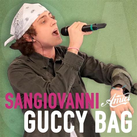 ti regalo una bag di gucci san giovanni|sangiovanni – guccy bag Lyrics .